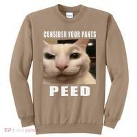 Consider Your Pants Peed Cat Funny Sweatshirt thumb 0