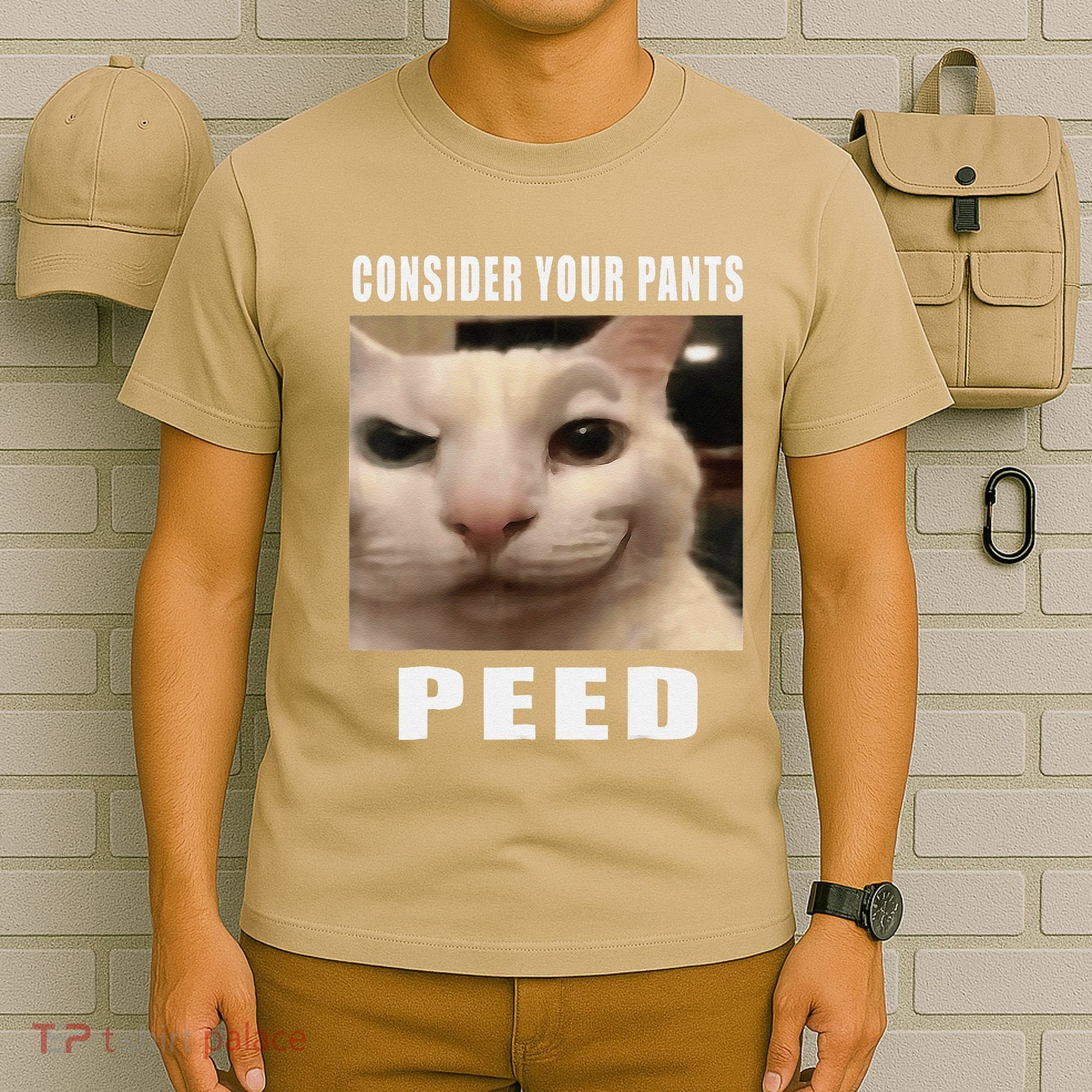Consider Your Pants Peed Cat Funny T-Shirt