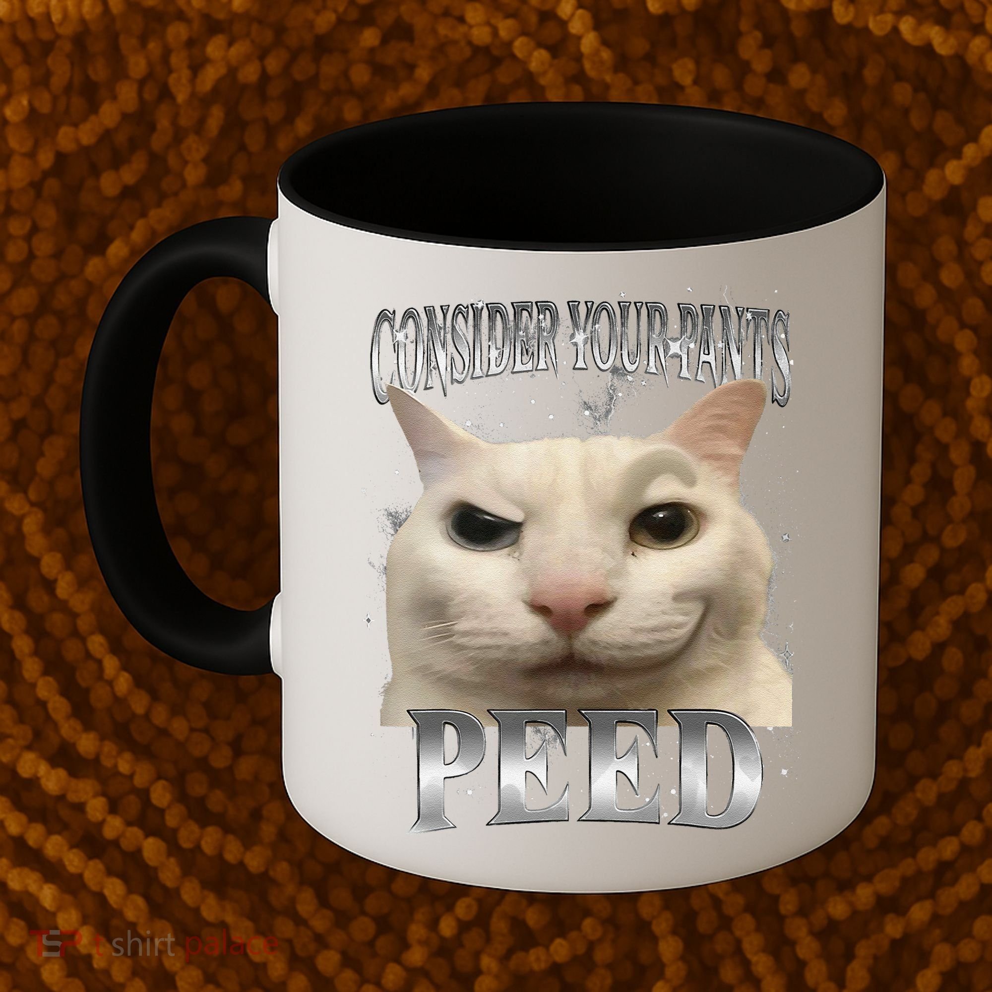Consider Your Pants Peed Silly Cat Meme Coffee Mug