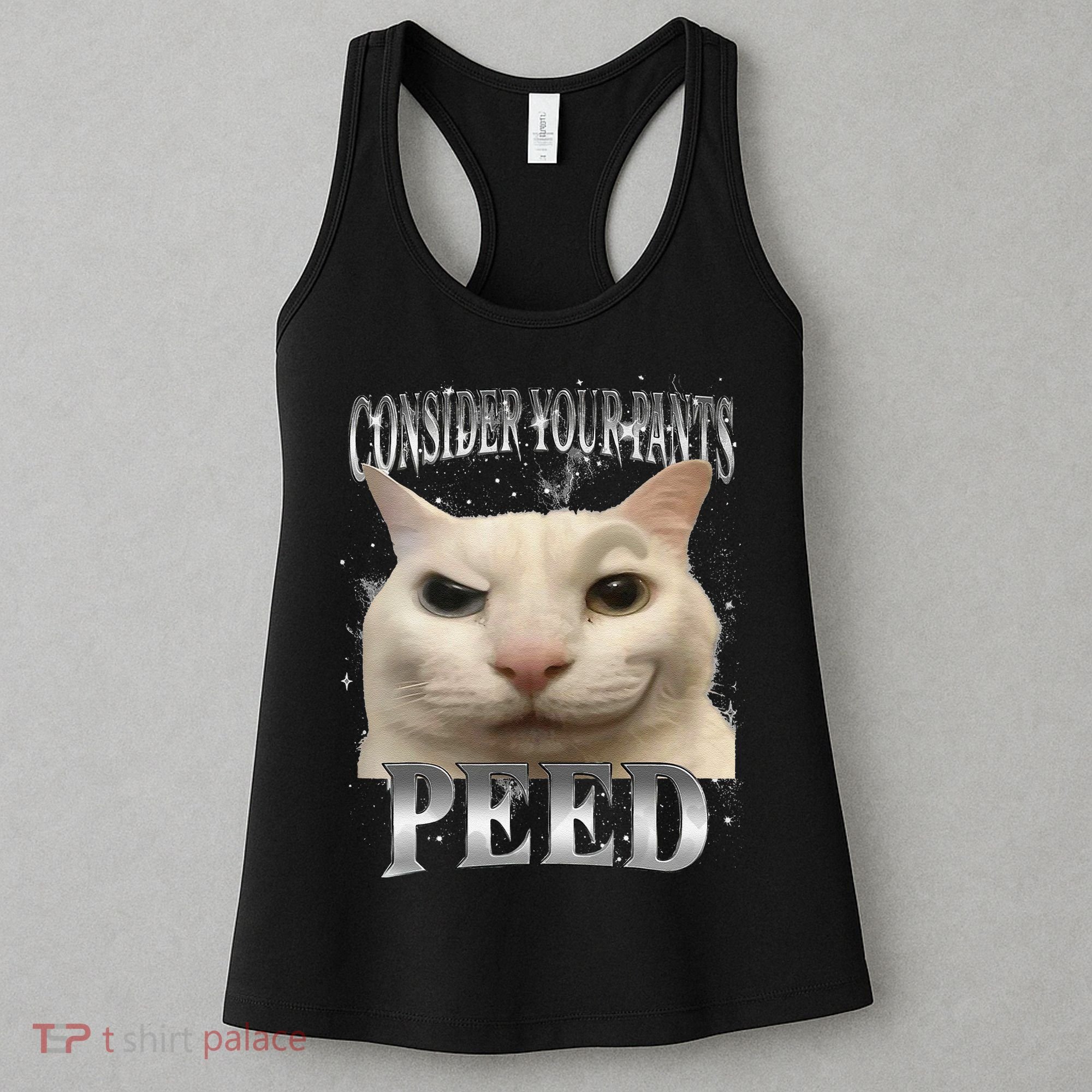 Consider Your Pants Peed Silly Cat Meme Women's Tank Top