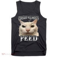 Consider Your Pants Peed Silly Cat Meme Tank Top thumb 0