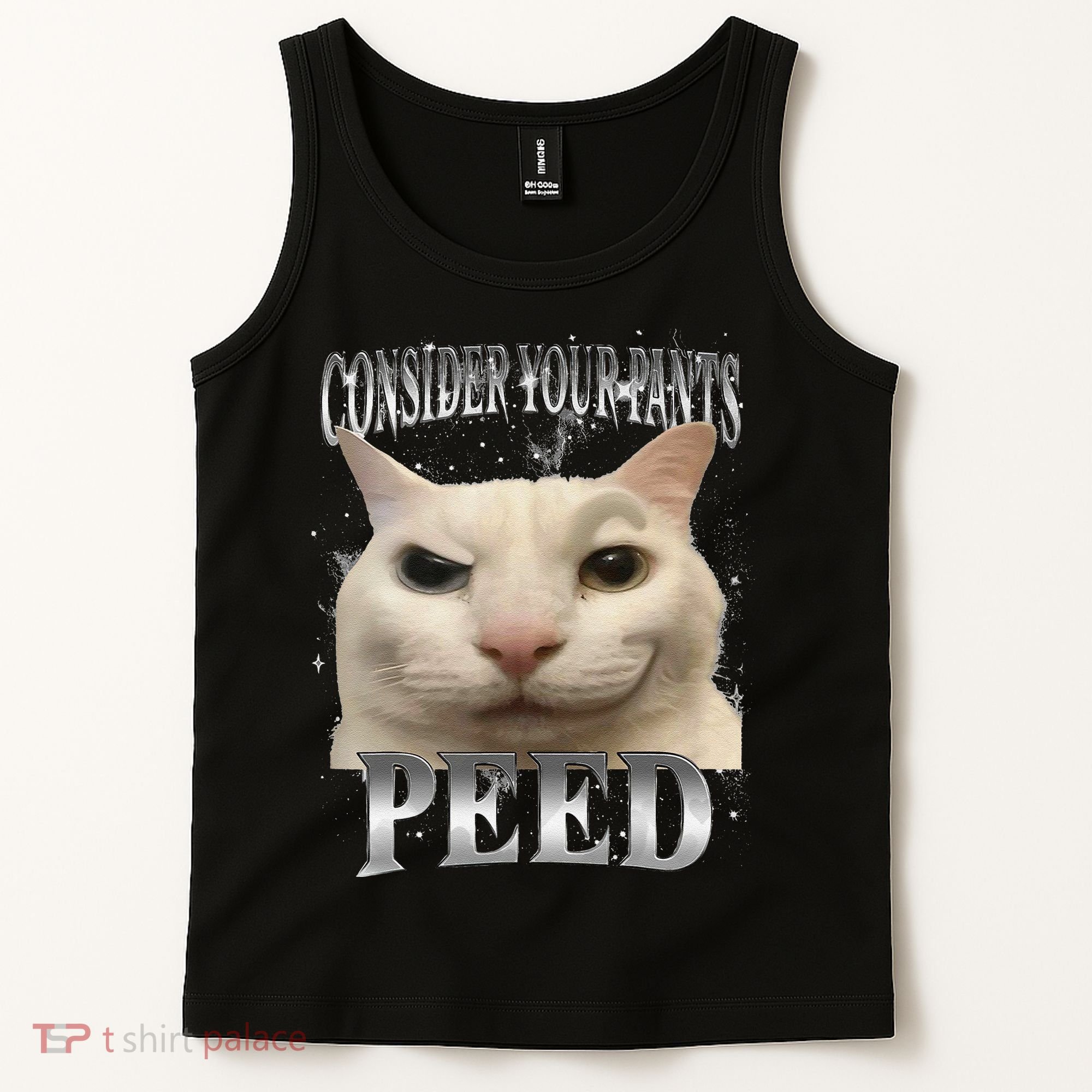Consider Your Pants Peed Silly Cat Meme Tank Top