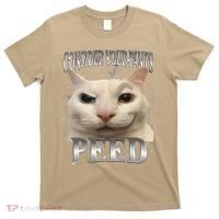 Consider Your Pants Peed Silly Cat Meme T-Shirt thumb 0