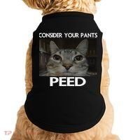 Consider Your Pants Peed Cat Funny Silly Cat Meme Doggie Tank thumb 0