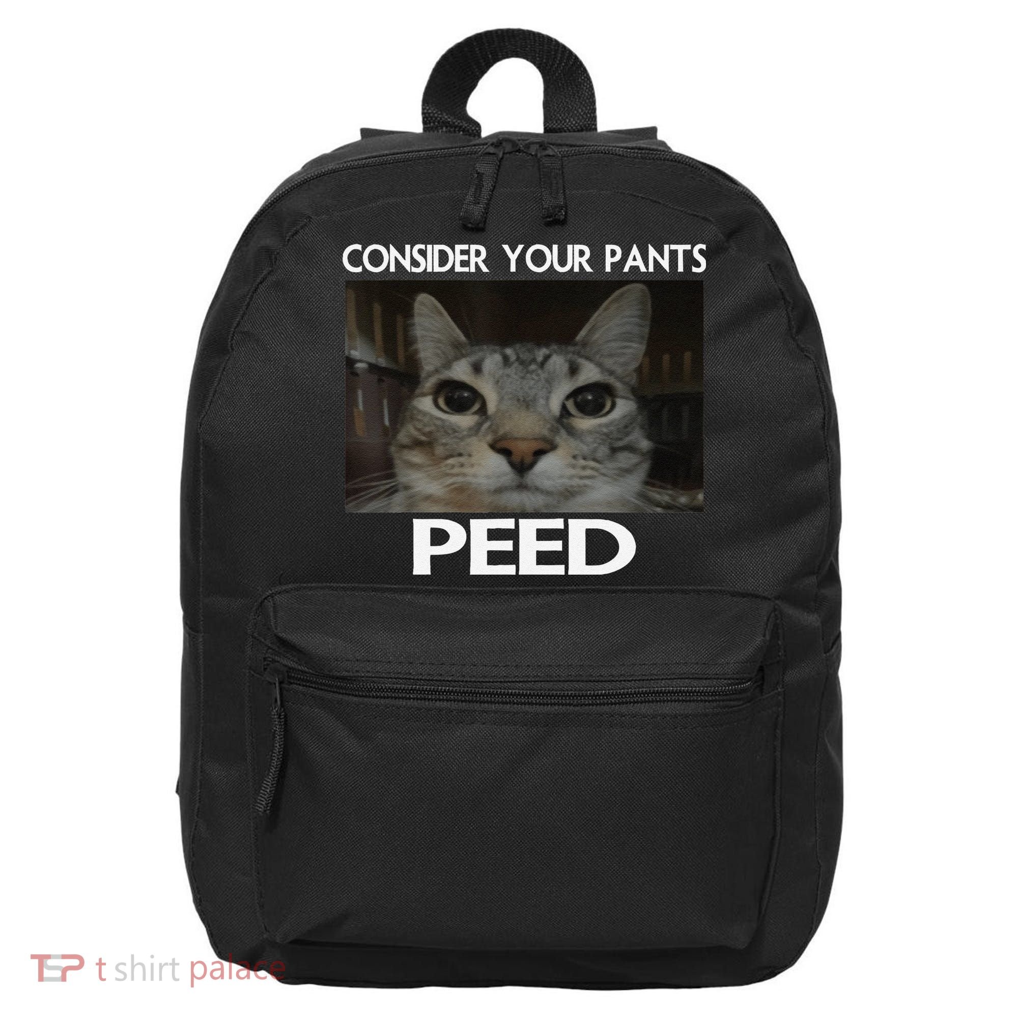 Consider Your Pants Peed Cat Funny Silly Cat Meme 16 in Basic Backpack