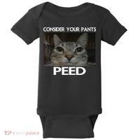 Consider Your Pants Peed Cat Funny Silly Cat Meme Baby Bodysuit thumb 0
