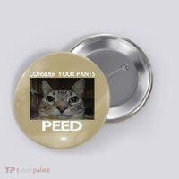 Consider Your Pants Peed Cat Funny Silly Cat Meme Button thumb 0