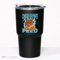Consider Your Pants Peed Silly Cat Meme Tumbler thumb 0