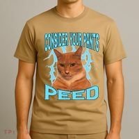 Consider Your Pants Peed Silly Cat Meme T-Shirt thumb 3