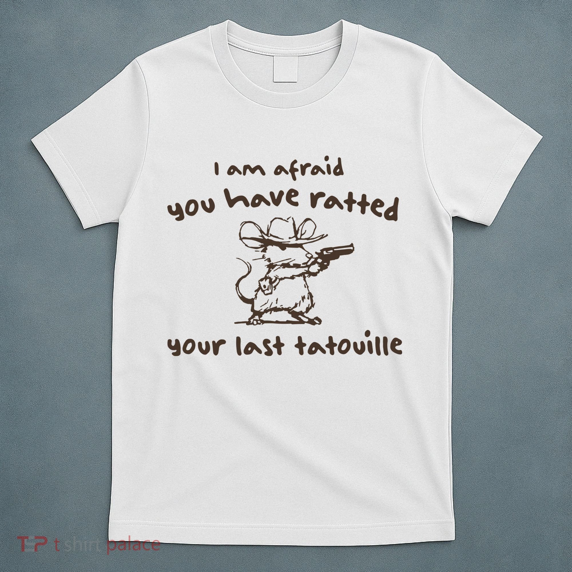 Cowboy YouVe Ratted Your Last Tatouille Vintage T-Shirt