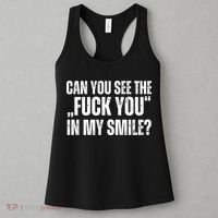 Can You See The Fuck You In My Smile? Funny Saying Women's Tank Top thumb 3