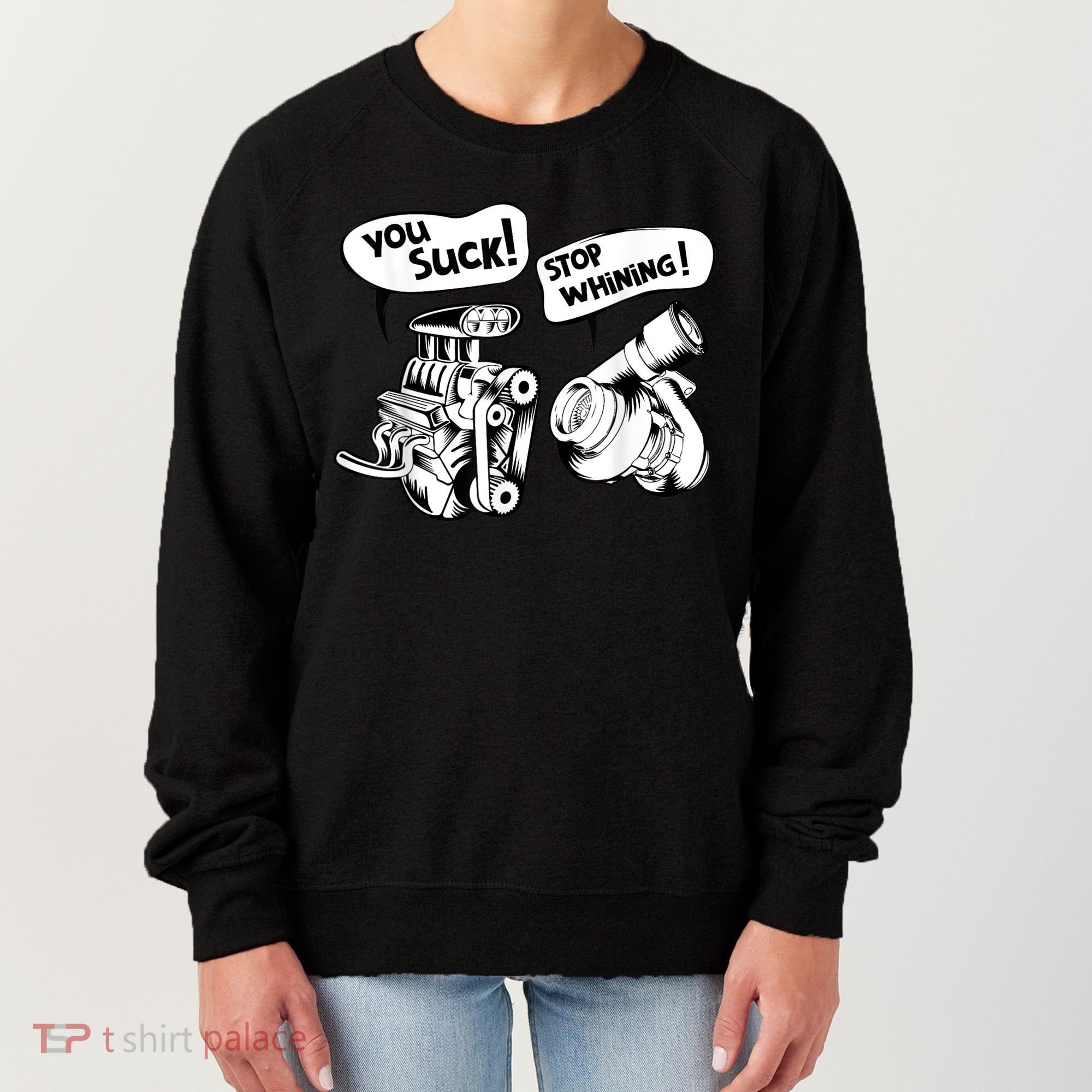 Cute You Suck! Stop Whining! Mechanical Engineering Women's Sweatshirt