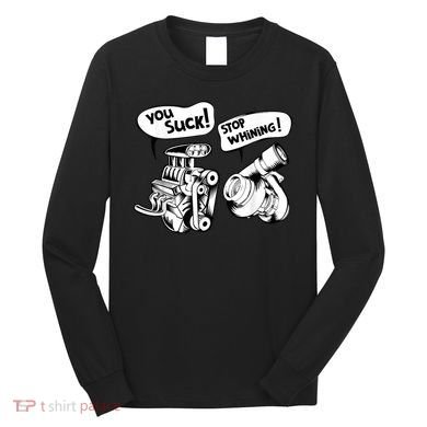 Cute You Suck! Stop Whining! Mechanical Engineering Long Sleeve Shirt