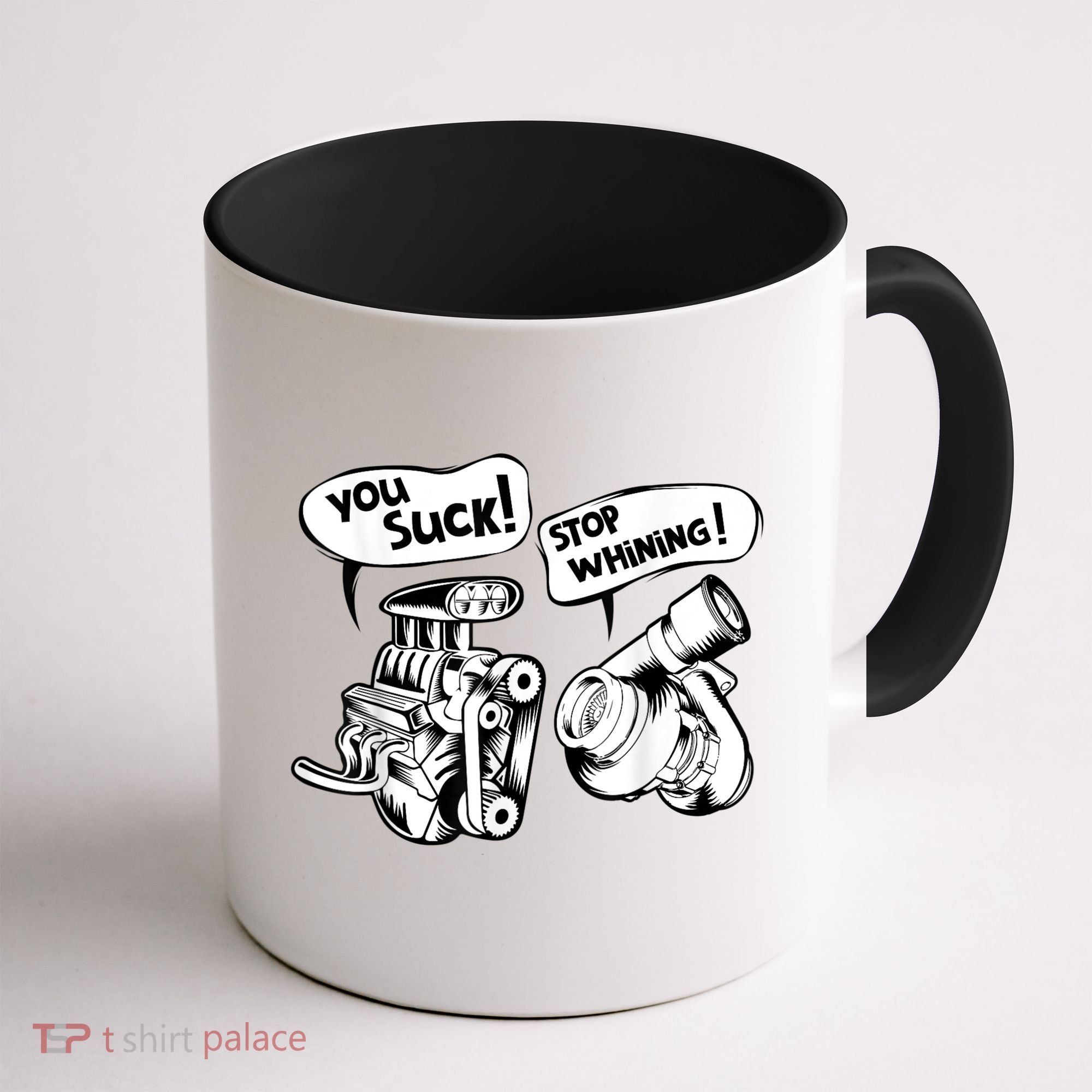 Cute You Suck! Stop Whining! Mechanical Engineering Coffee Mug