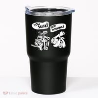 Cute You Suck! Stop Whining! Mechanical Engineering Tumbler thumb 0