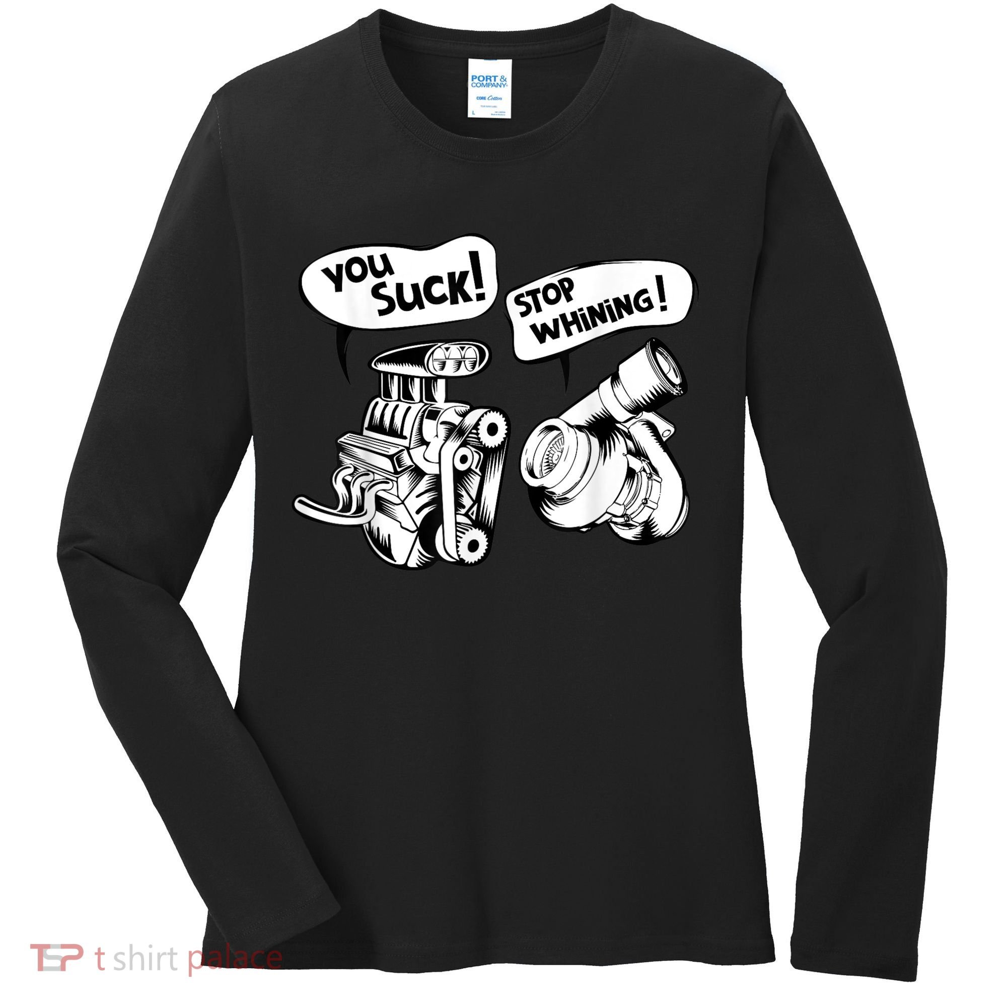 Cute You Suck! Stop Whining! Mechanical Engineering Women's Long Sleeve Shirt