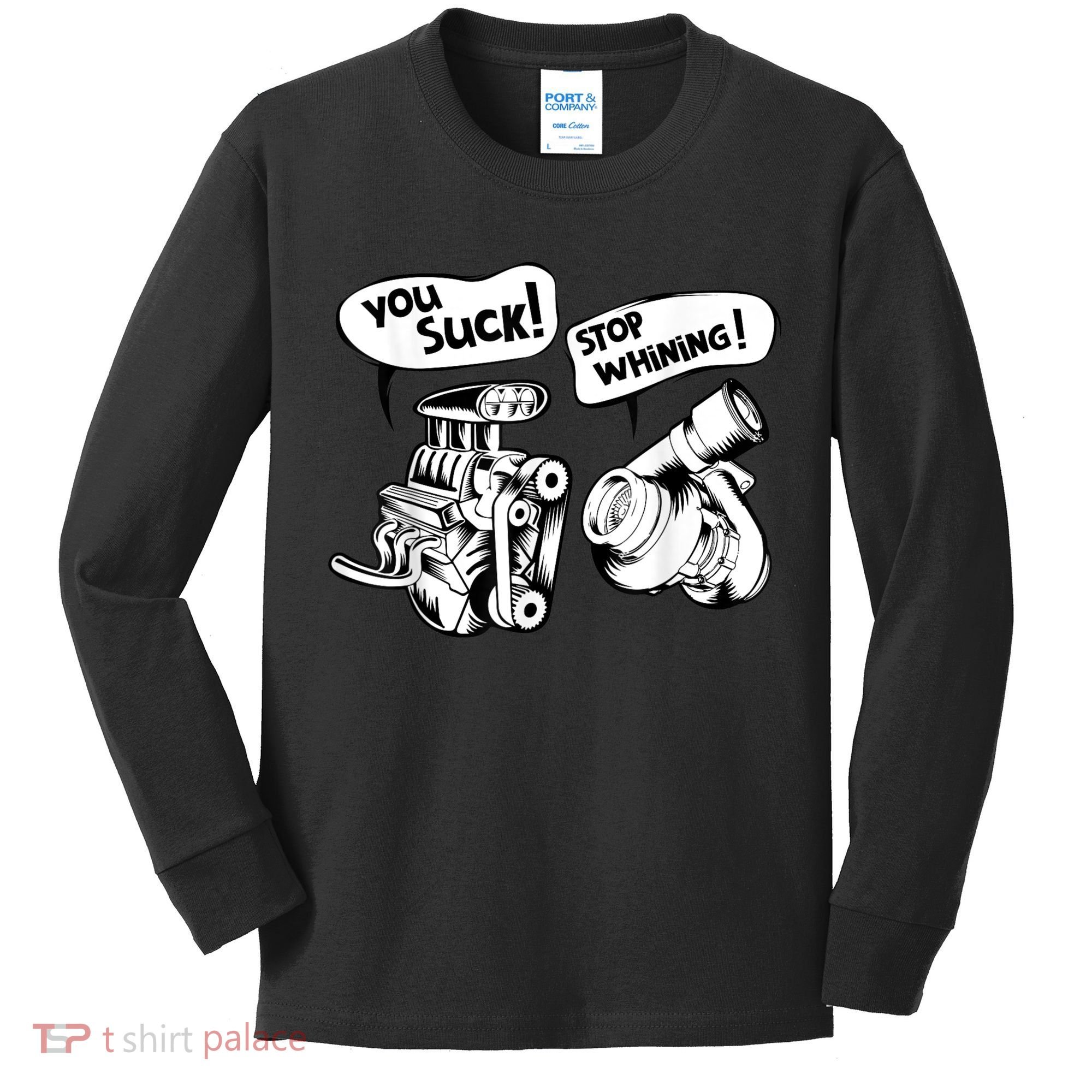 Cute You Suck! Stop Whining! Mechanical Engineering Kids Long Sleeve Shirt