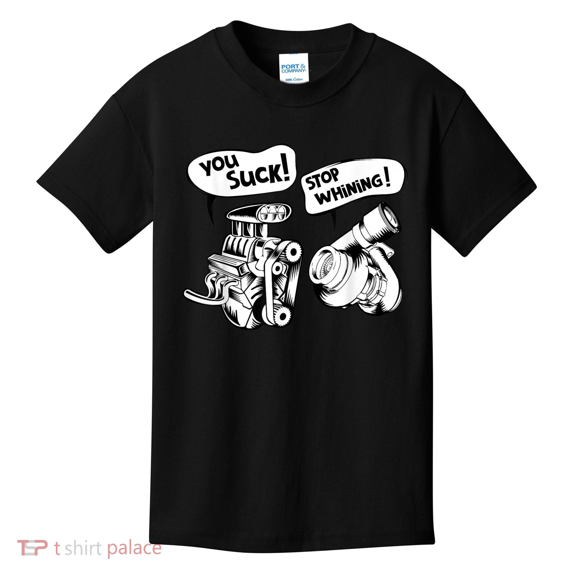 Cute You Suck! Stop Whining! Mechanical Engineering Kids T-Shirt
