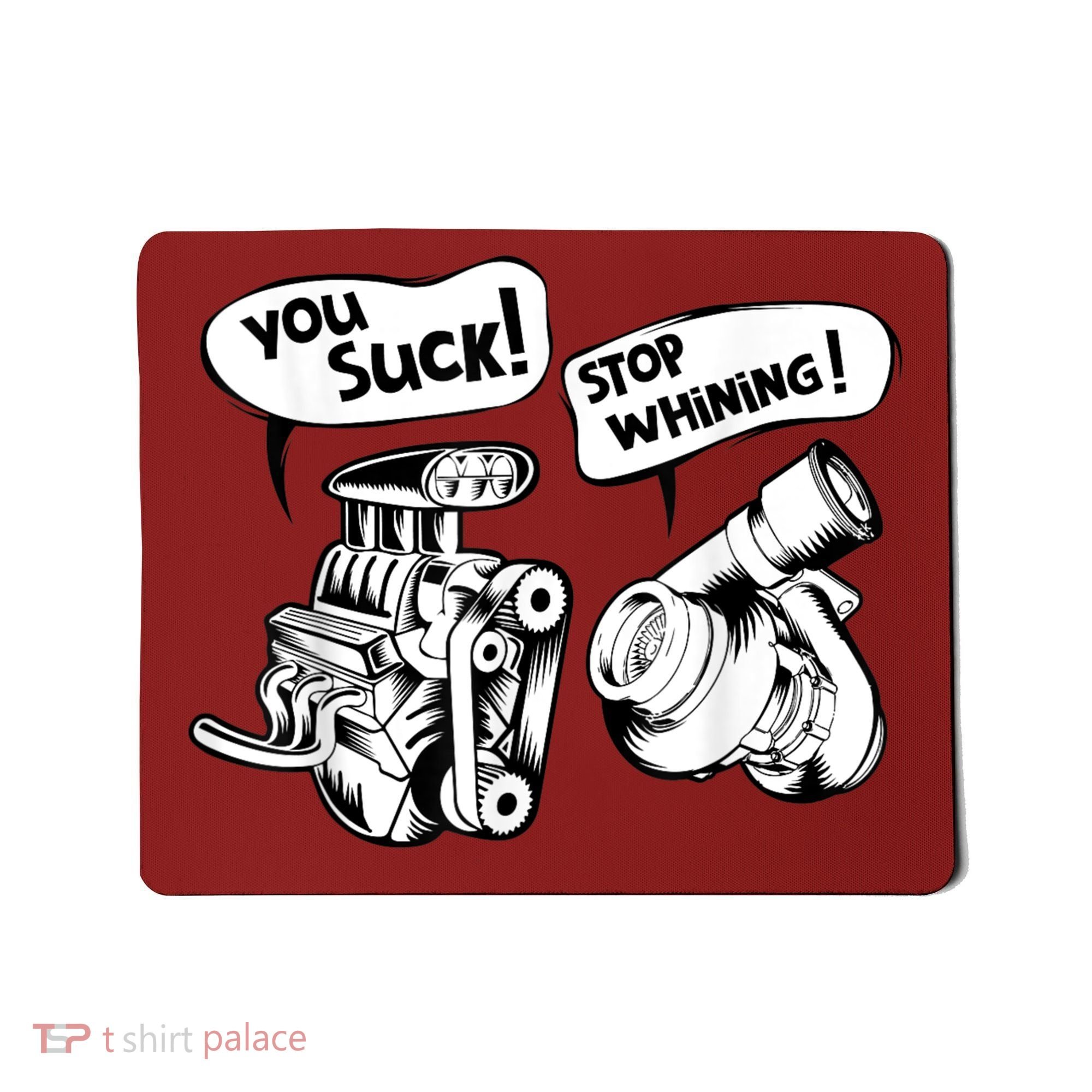 Cute You Suck! Stop Whining! Mechanical Engineering Mousepad