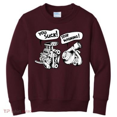 Cute You Suck! Stop Whining! Mechanical Engineering Kids Sweatshirt