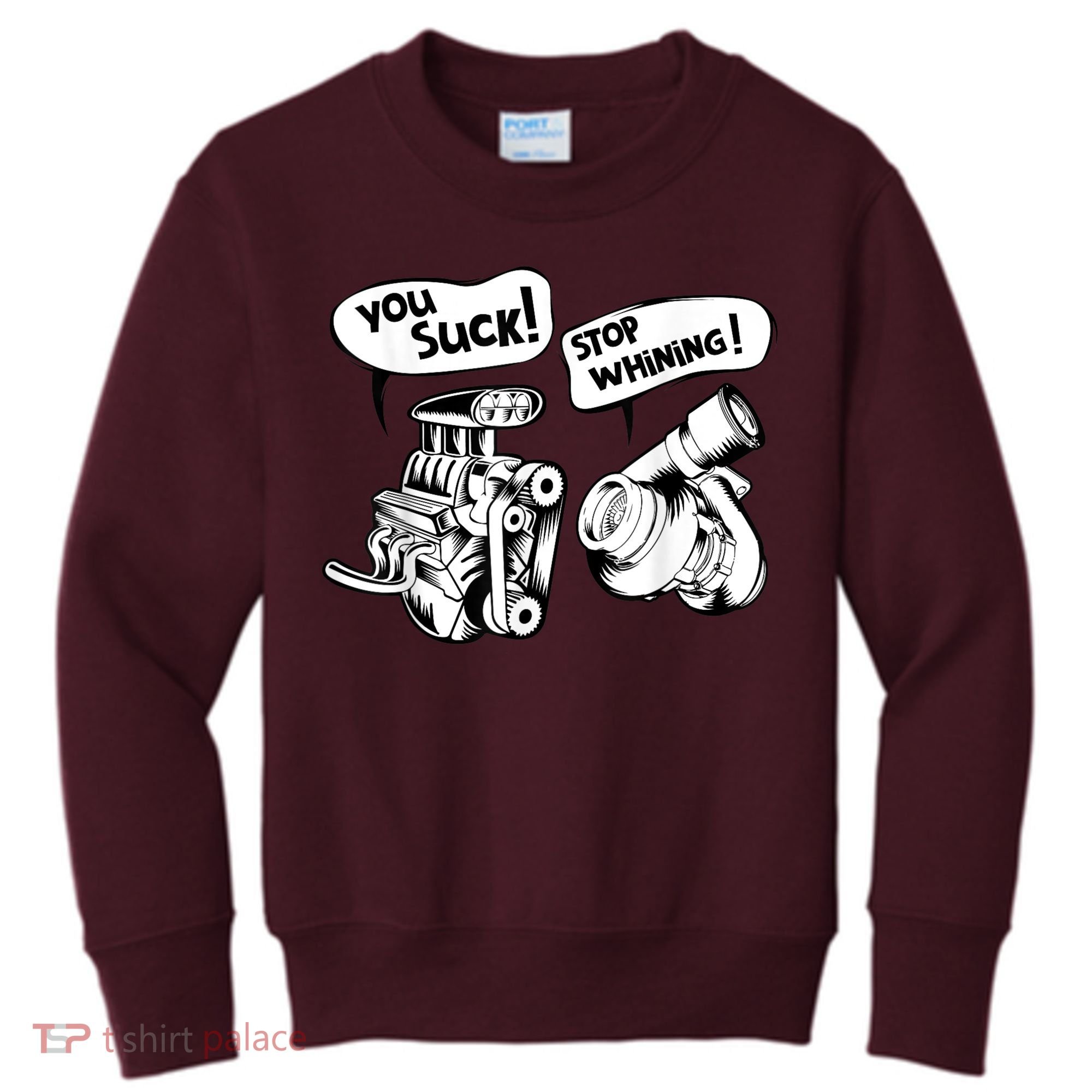 Cute You Suck! Stop Whining! Mechanical Engineering Kids Sweatshirt