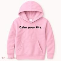 Calm Your Tits Joke Kids Hoodie thumb 0