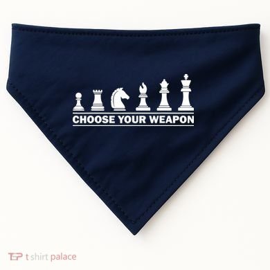 Choose Your Weapon Chess Strategy Funny Chess Lovers USA-Made Doggie Bandana