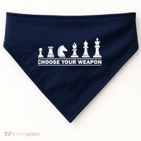 Choose Your Weapon Chess Strategy Funny Chess Lovers USA-Made Doggie Bandana thumb 0