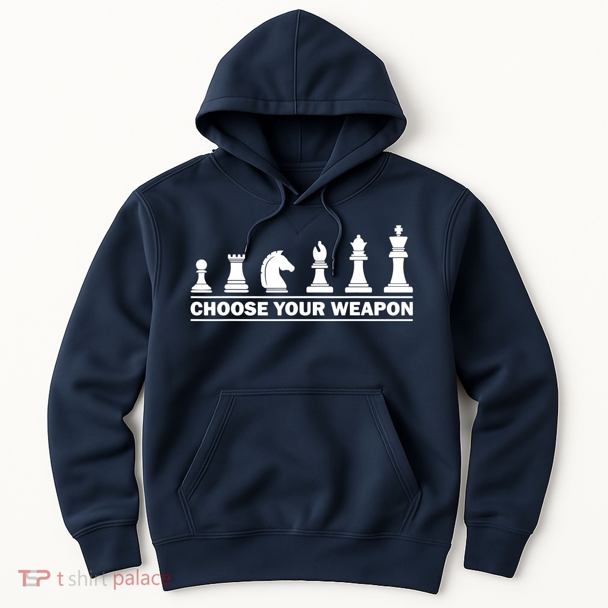Choose Your Weapon Chess Strategy Funny Chess Lovers Hoodie