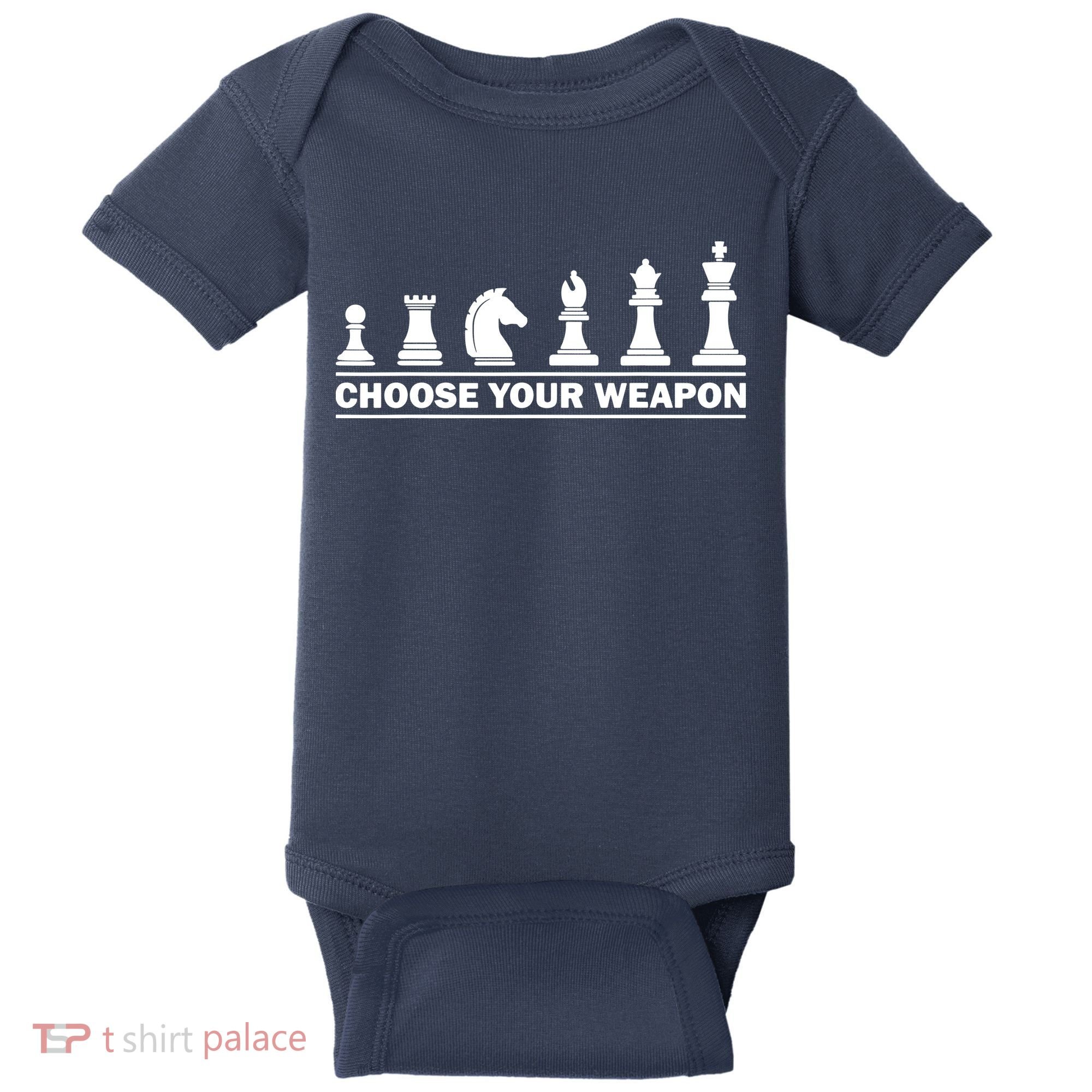 Choose Your Weapon Chess Strategy Funny Chess Lovers Baby Bodysuit