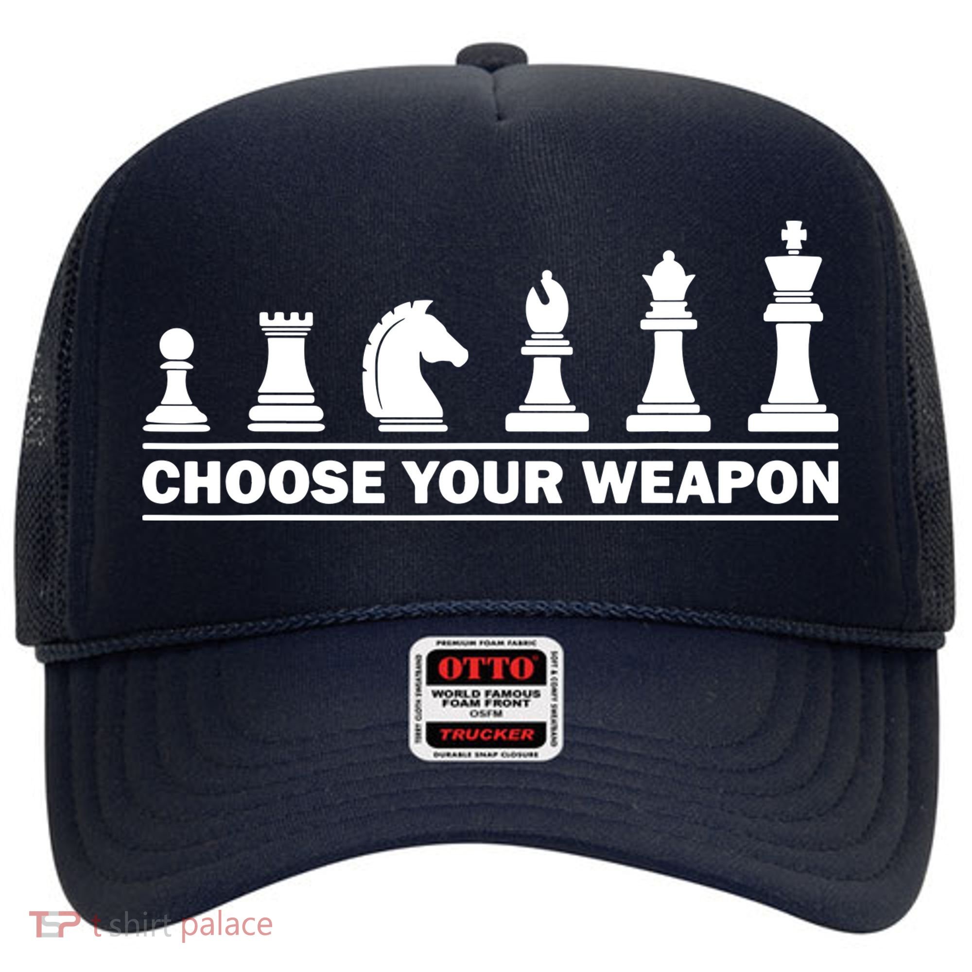 Choose Your Weapon Chess Strategy Funny Chess Lovers Hat