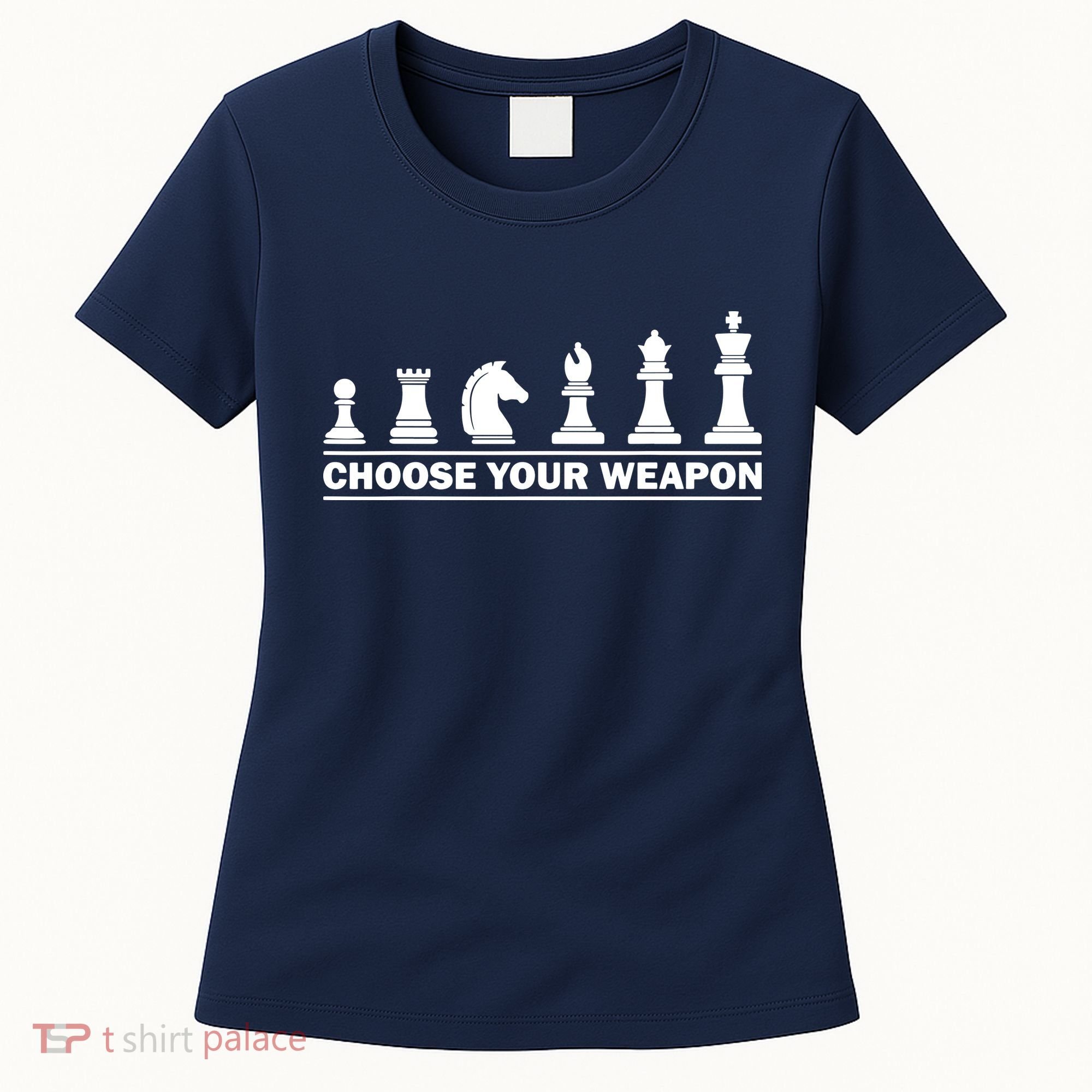 Choose Your Weapon Chess Strategy Funny Chess Lovers Women's T-Shirt