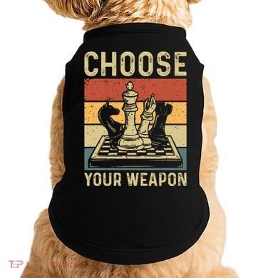 Choose Your Weapon Gag Chess Doggie Tank