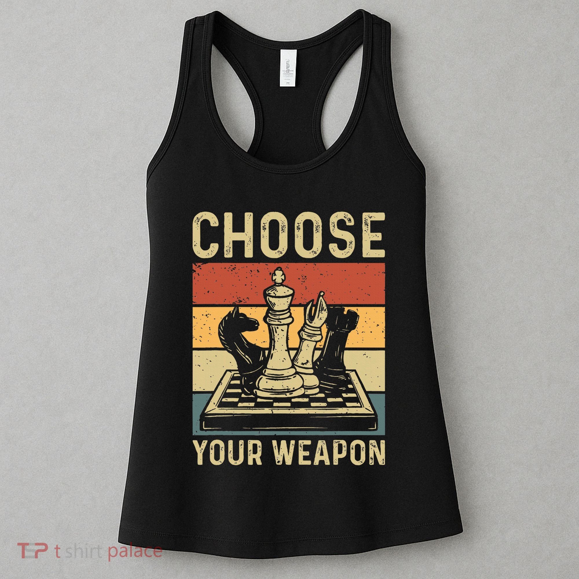 Choose Your Weapon Gag Chess Women's Tank Top