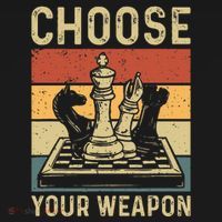Choose Your Weapon Gag Chess Women's T-Shirt thumb 6