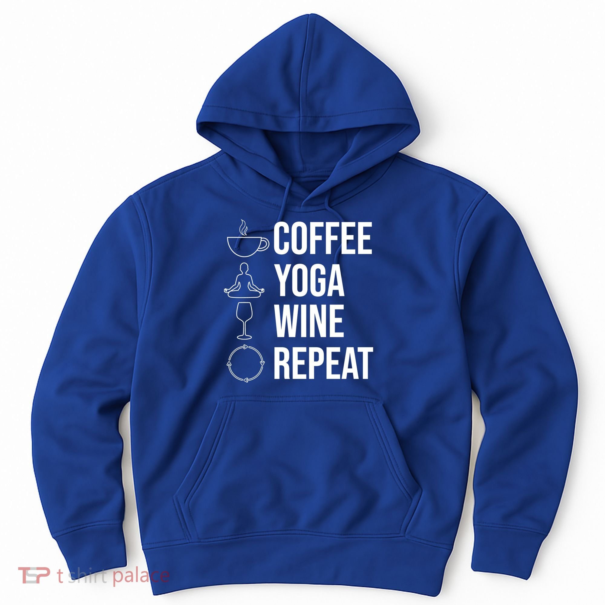 Coffee Yoga Wine Repeat Gift Hoodie