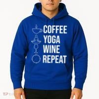 Coffee Yoga Wine Repeat Gift Hoodie thumb 2