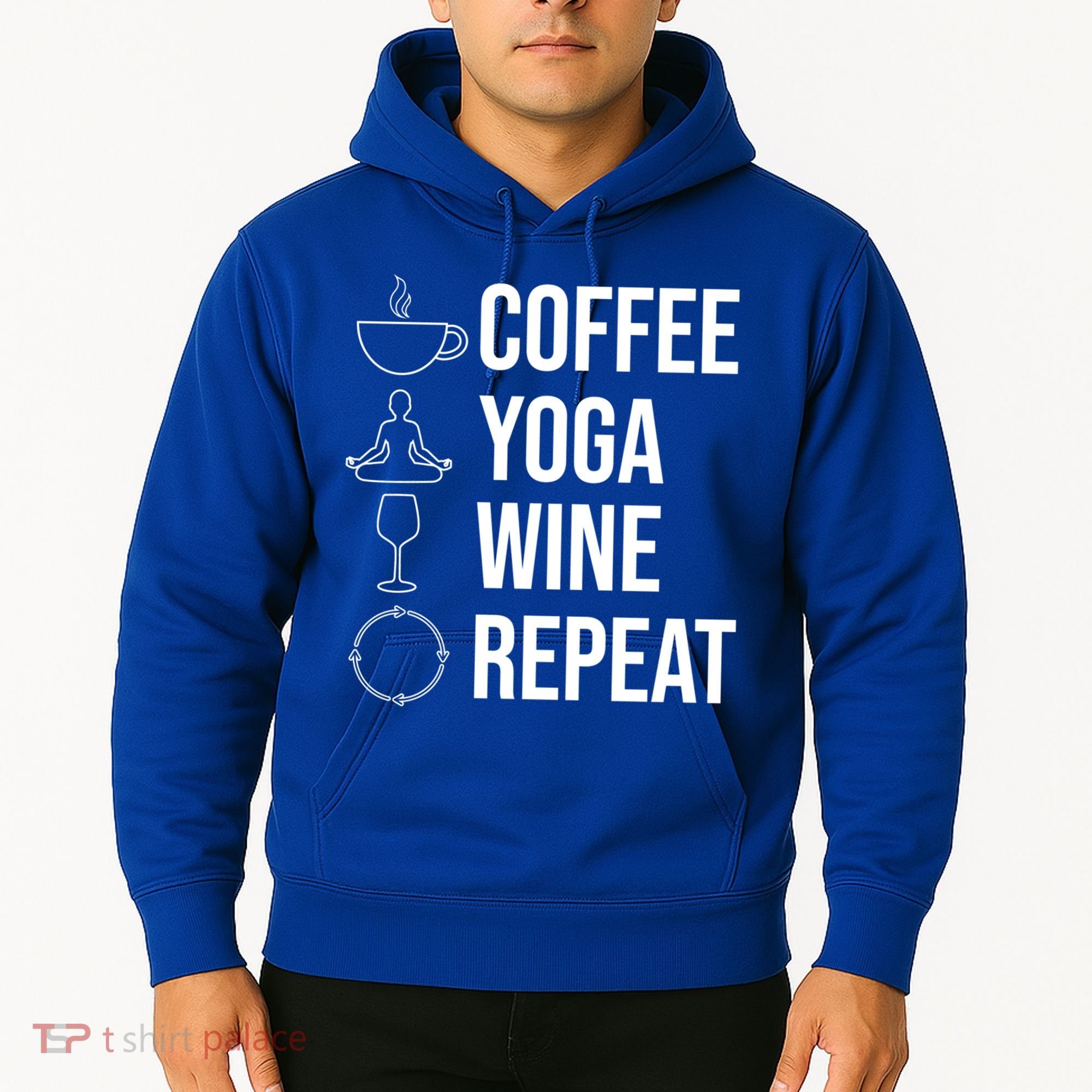 Coffee Yoga Wine Repeat Gift Hoodie