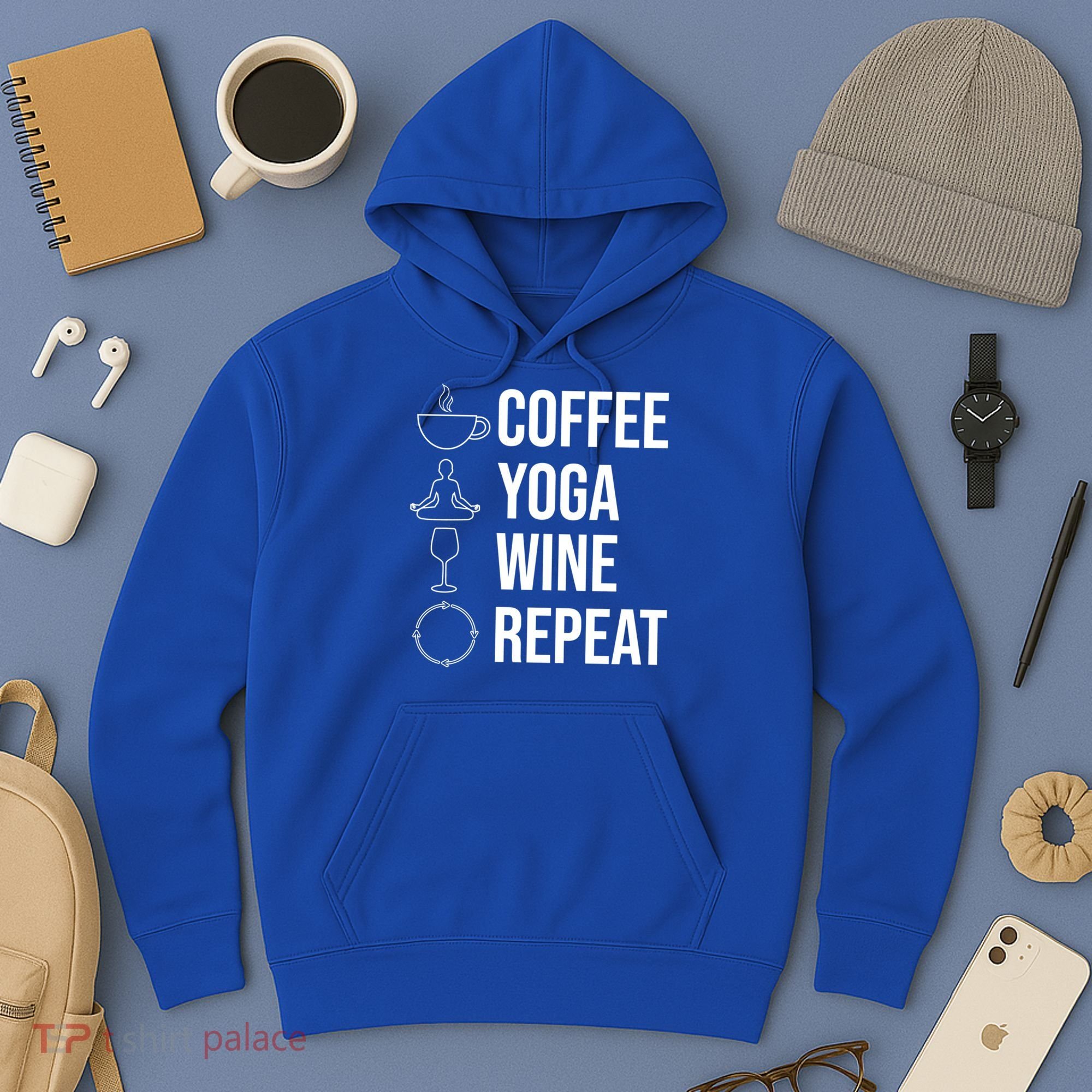 Coffee Yoga Wine Repeat Gift Hoodie