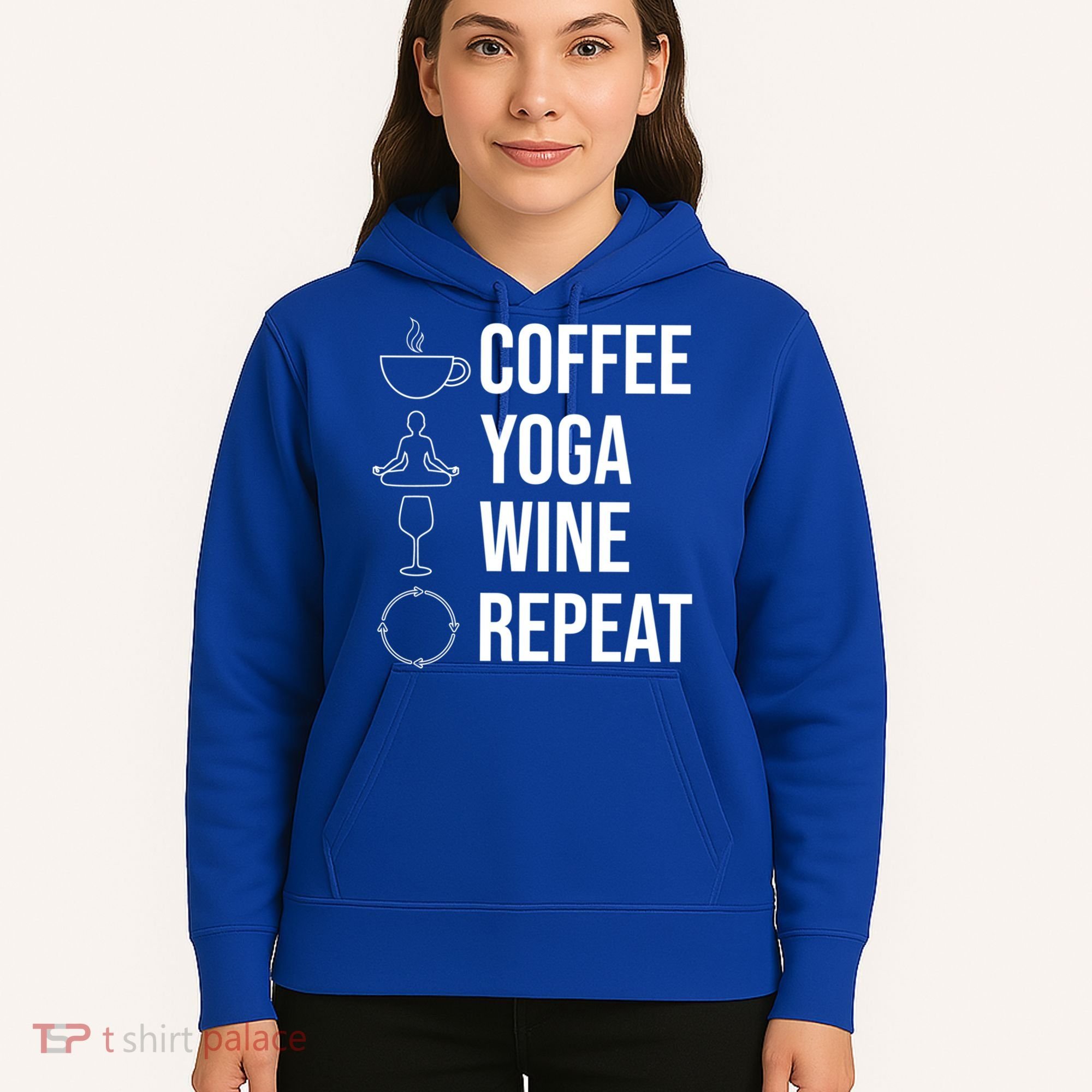 Coffee Yoga Wine Repeat Gift Hoodie