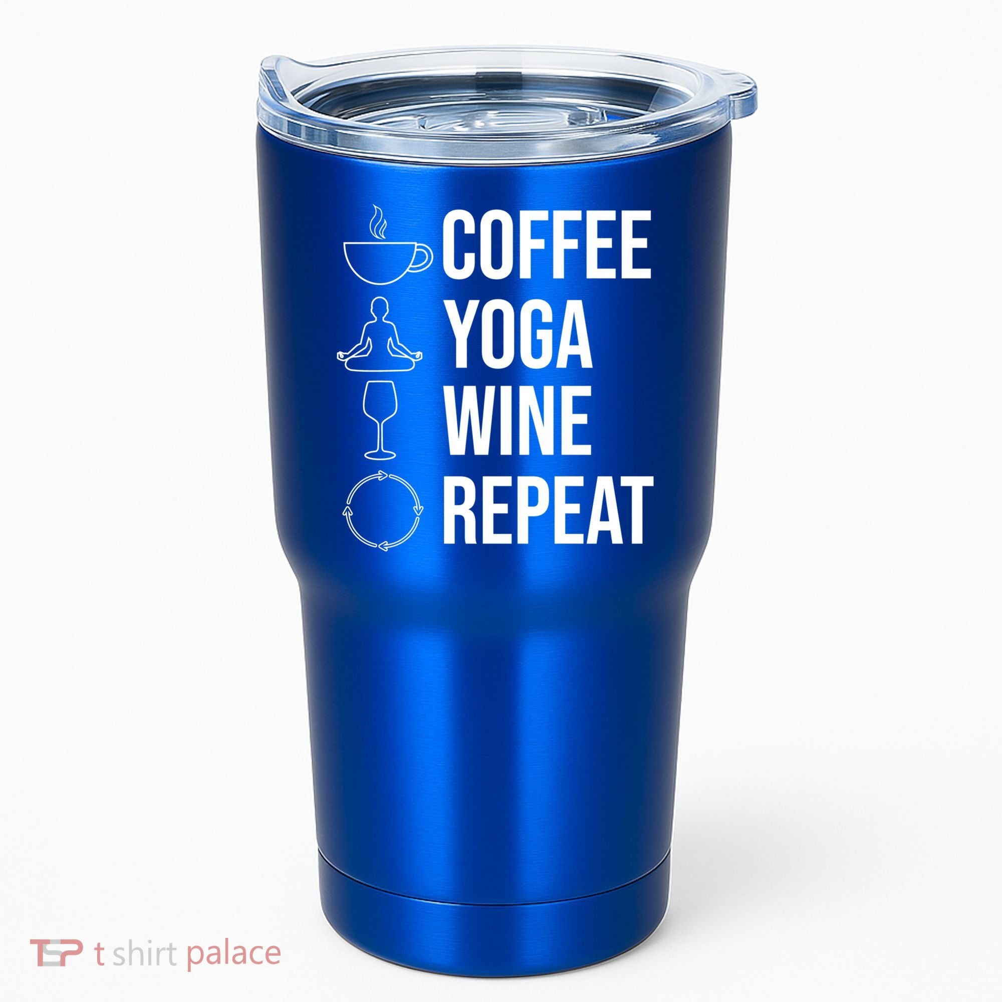 Coffee Yoga Wine Repeat Gift Tumbler