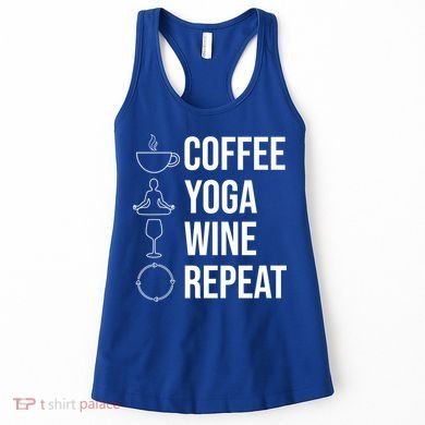 Coffee Yoga Wine Repeat Gift Women's Tank Top
