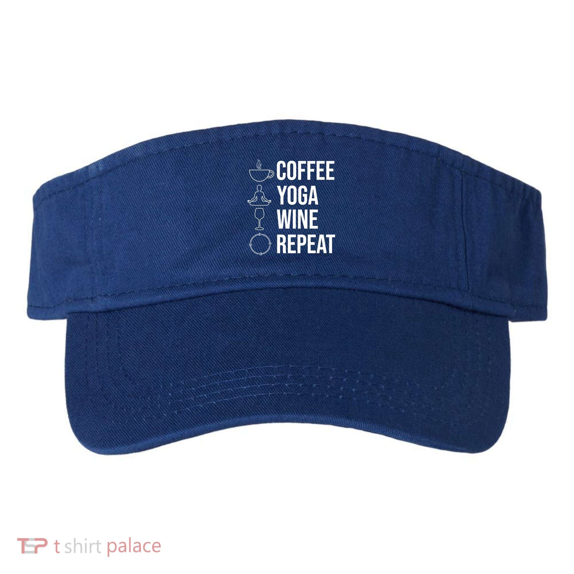 Coffee Yoga Wine Repeat Gift Visor