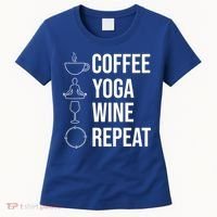 Coffee Yoga Wine Repeat Gift Women's T-Shirt thumb 0
