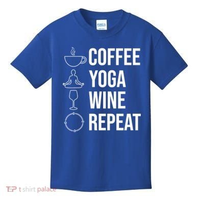 Coffee Yoga Wine Repeat Gift Kids T-Shirt