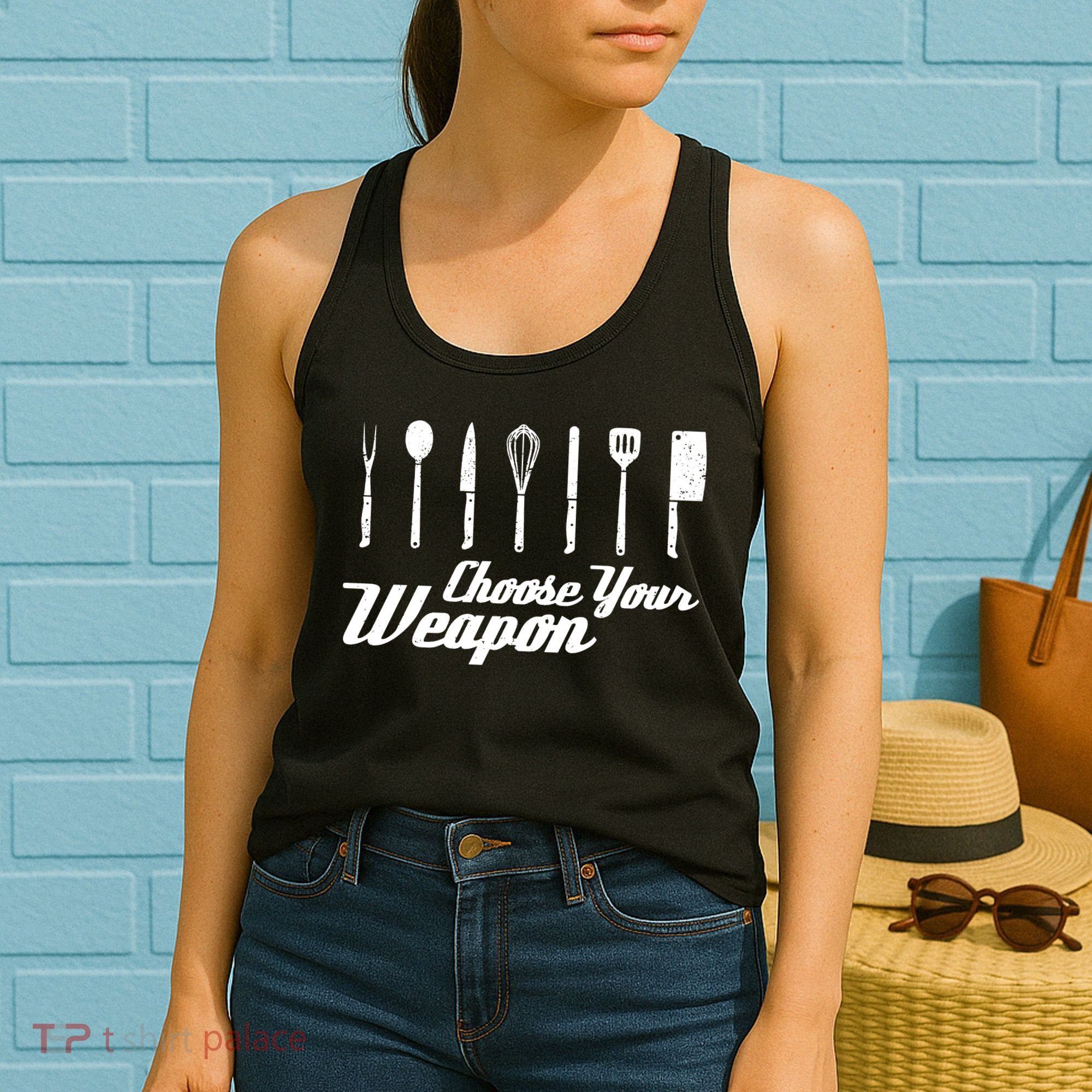 Choose Your Weapon Kitchen Birthday Chef Cook Cooking Gift Chef Bbq Women's Tank Top