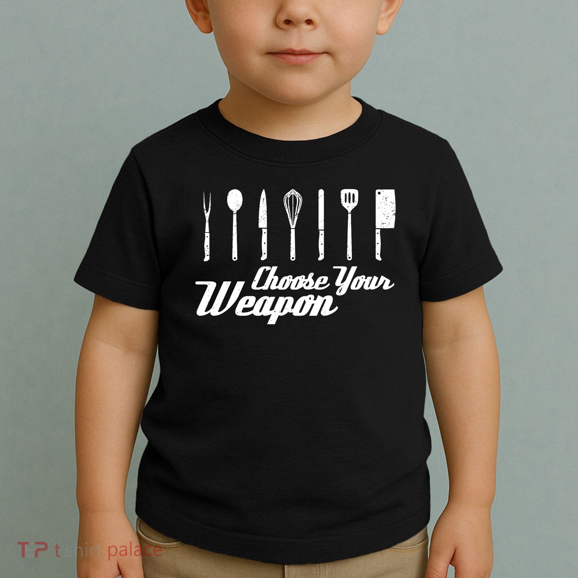 Choose Your Weapon Kitchen Birthday Chef Cook Cooking Gift Chef Bbq Toddler T-Shirt