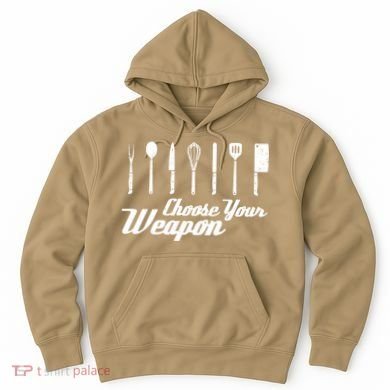 Choose Your Weapon Kitchen Birthday Chef Cook Cooking Gift Chef Bbq Hoodie