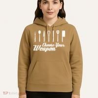 Choose Your Weapon Kitchen Birthday Chef Cook Cooking Gift Chef Bbq Hoodie thumb 5