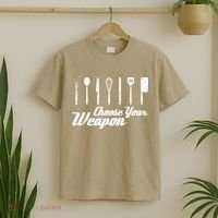 Choose Your Weapon Kitchen Birthday Chef Cook Cooking Gift Chef Bbq T-Shirt thumb 2